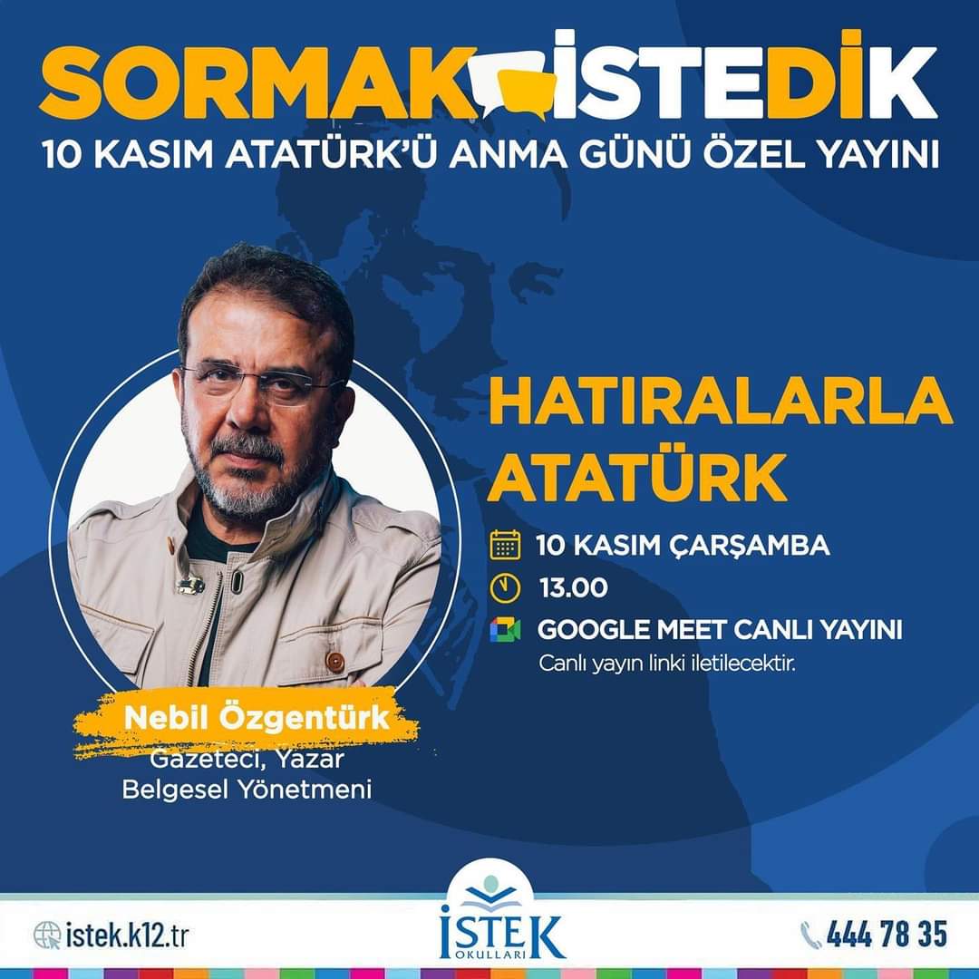 “Sormak İstedik” söyleşi dizimizin yeni bölümünde gazeteci, yazar ve belgesel yönetmeni Nebil Özgentürk ile Ulu Önderimiz Mustafa Kemal Atatürk’ü eşsiz hatıralarıyla anmak üzere canlı yayında buluşuyoruz.  